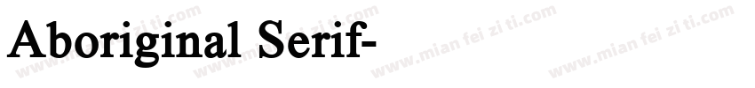 Aboriginal Serif字体转换